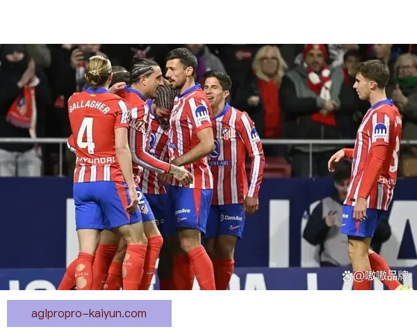 西蒙尼足球哲学继续引领马竞在新赛季中的表现稳健，值得关注