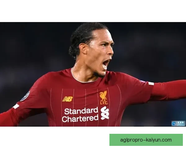 范戴克持续受到关注，夸安萨展现出接班潜力逐渐提升。